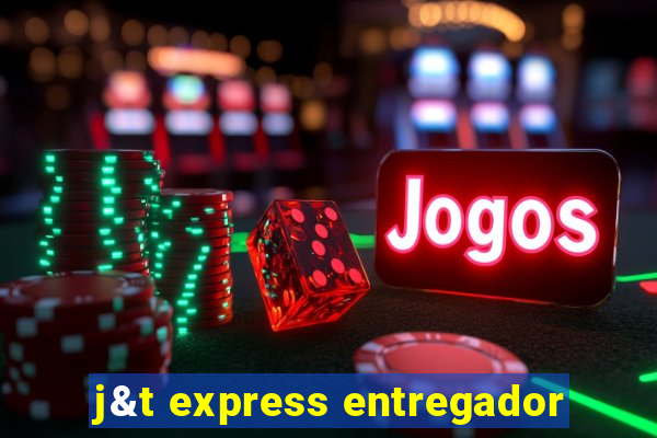 j&t express entregador